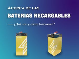About rechargeable batteries - What are they and how do they work