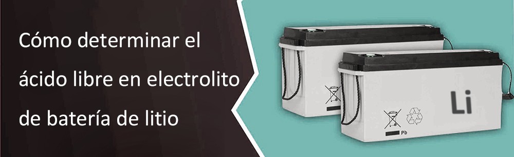 How to determine the free acid in lithium battery electrolyte