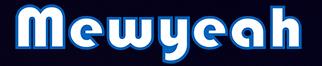 Mewyeah