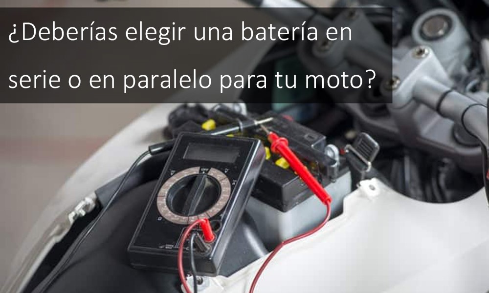Should you choose a series or parallel battery for your motorcycle