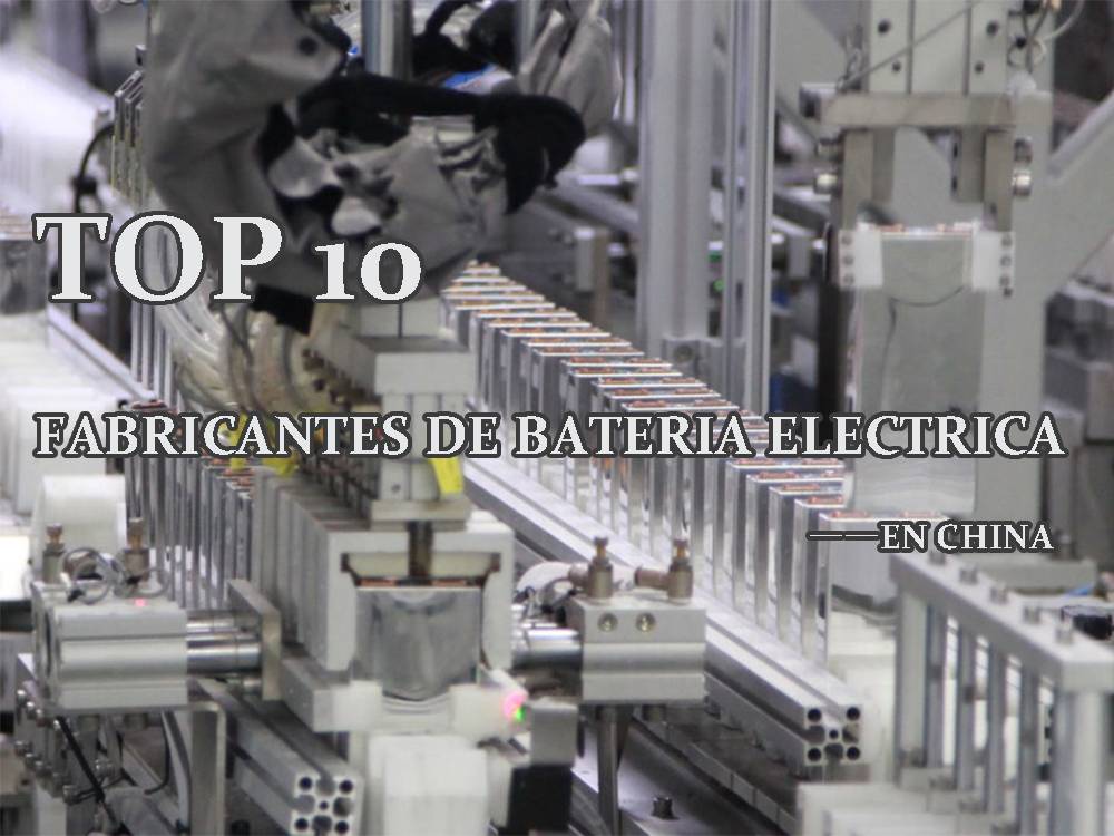 Top 10 electric battery manufacturers in China