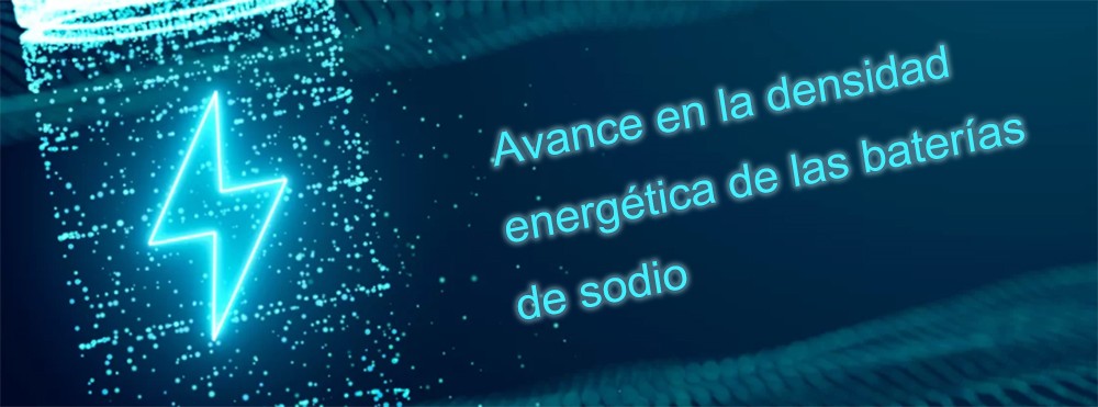 Avance en la densidad energética de las baterías de sodio