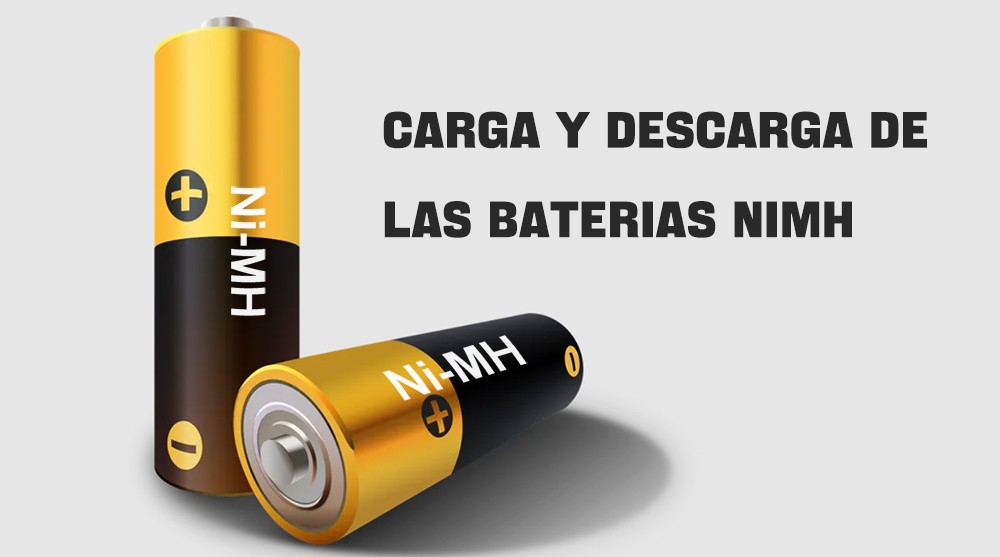 Carga y descarga de las baterias NiMH