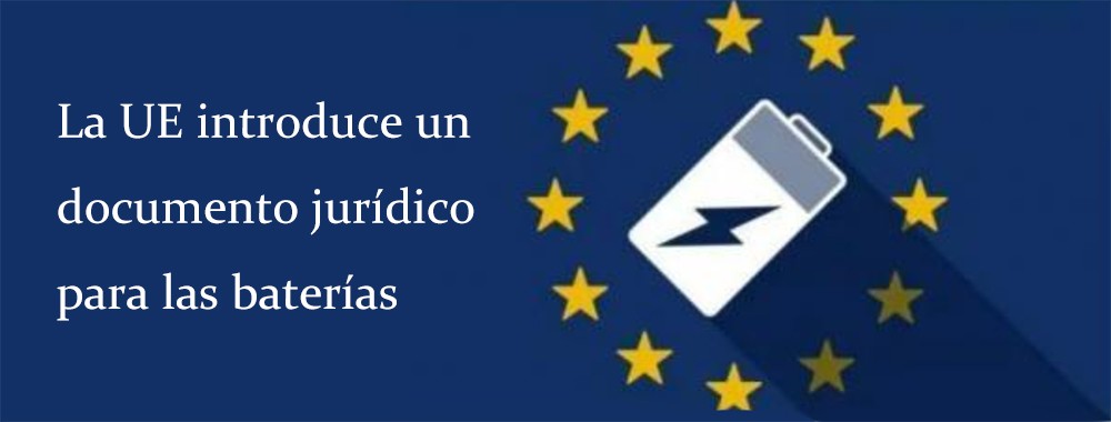 La UE introduce un documento jurídico para las baterías