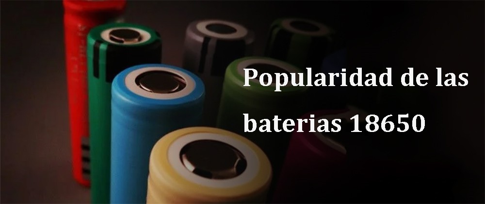 The popularity of 18650 batteries