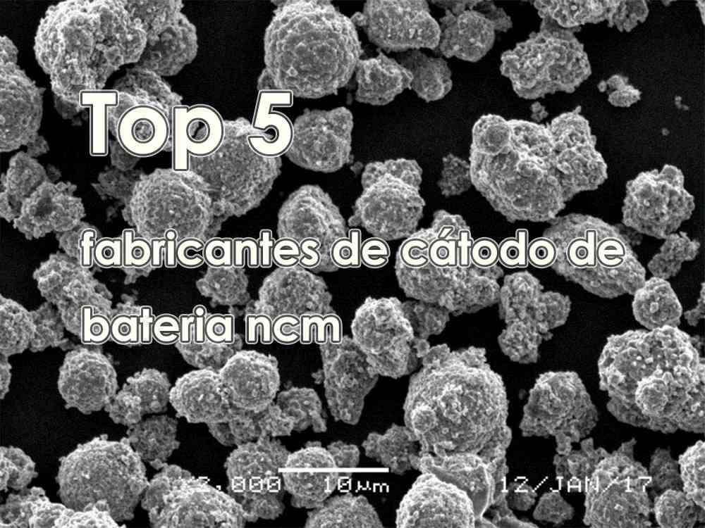 Top 5 fabricantes de cátodo de bateria ncm