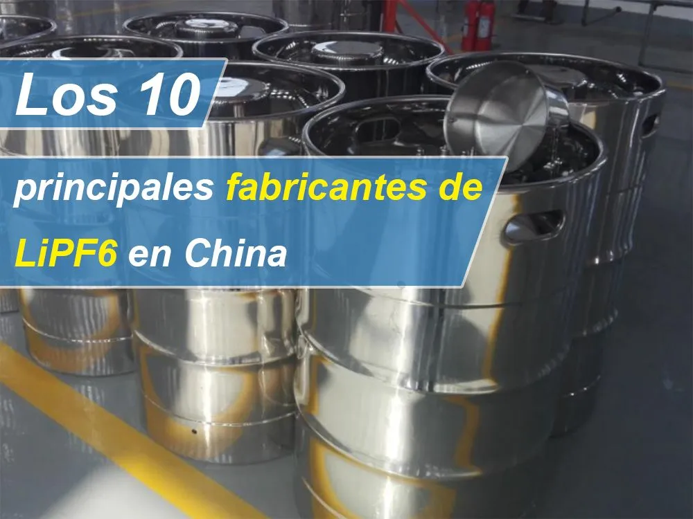 Los 10 principales fabricantes de LiPF6 en China