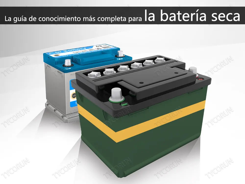 La guía de conocimiento más completa para la batería seca